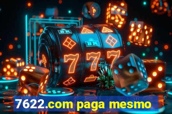 7622.com paga mesmo